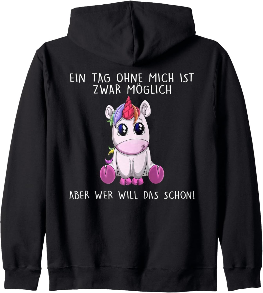 ein tag ohne mich ist zwar möglich aber wer will das schon Kapuzenjacke