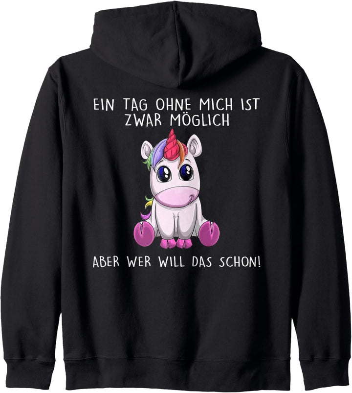ein tag ohne mich ist zwar möglich aber wer will das schon Kapuzenjacke