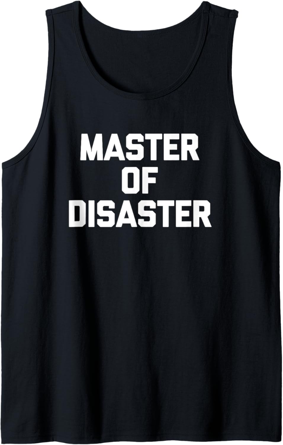 Master Of Disaster T-Shirt Lustiger Spruch sarkastisch Neuheit Tank Top