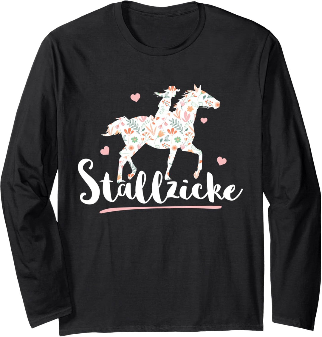 Stallzicke Reiterin Pferdemädchen Pferde Spruch Langarmshirt