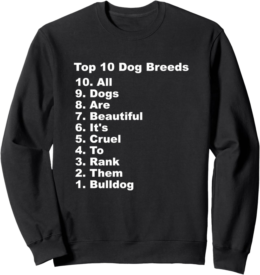 Top 10 Dog Breeds Funny Bulldog Sweatshirt