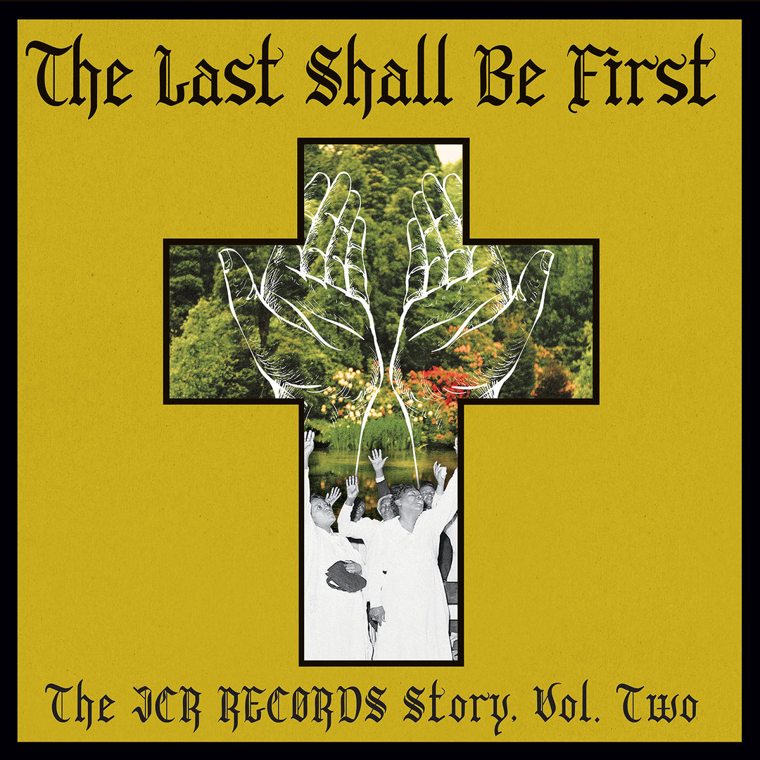 The Last Shall Be First: The JCR Records Story. Volume 2, Vinyl