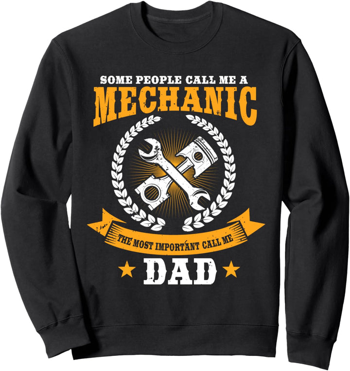 Mechanic Gifts Funny Car Repair The Kids They Call Me Dad Sweatshirt