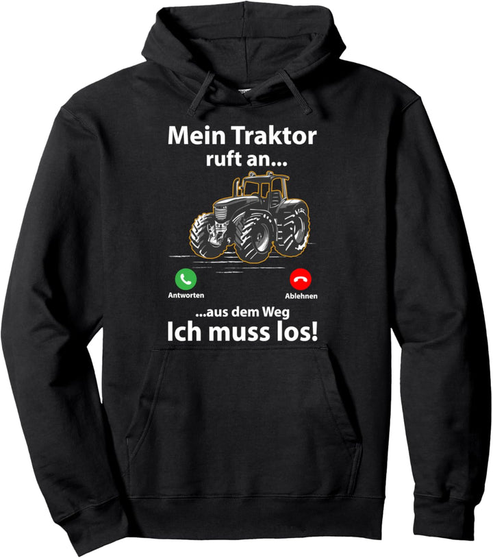 Mein Traktor ruft an Traktorfahrer Landwirt Trecker Pullover Hoodie