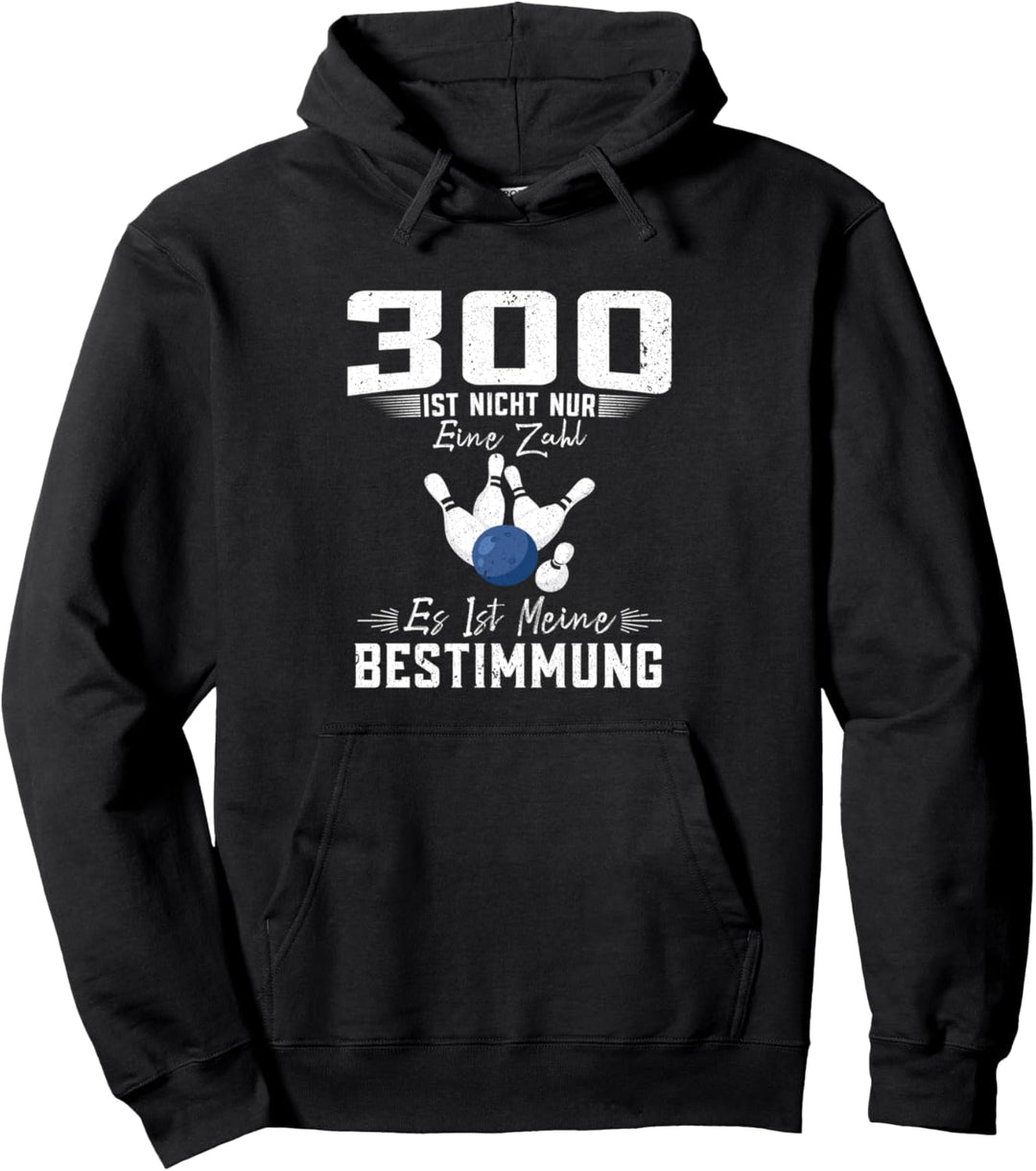 300 Bowling Bowler Bowlingshirt Pullover Hoodie