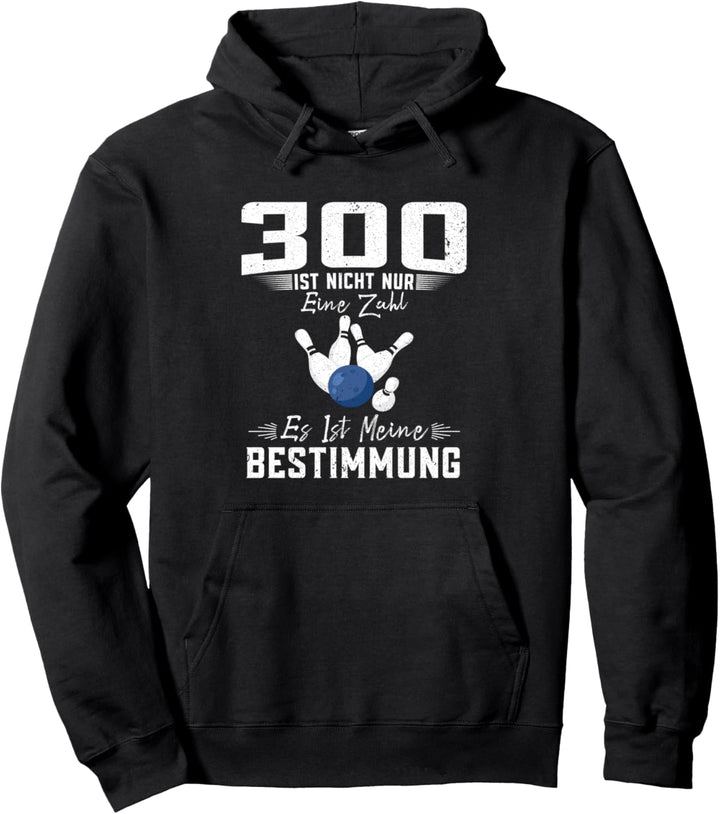 300 Bowling Bowler Bowlingshirt Pullover Hoodie
