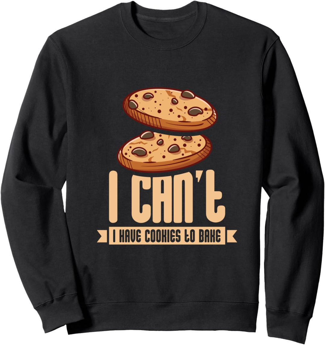 Kekse I Cookies I Konditor I Backen I Bäcker Sweatshirt