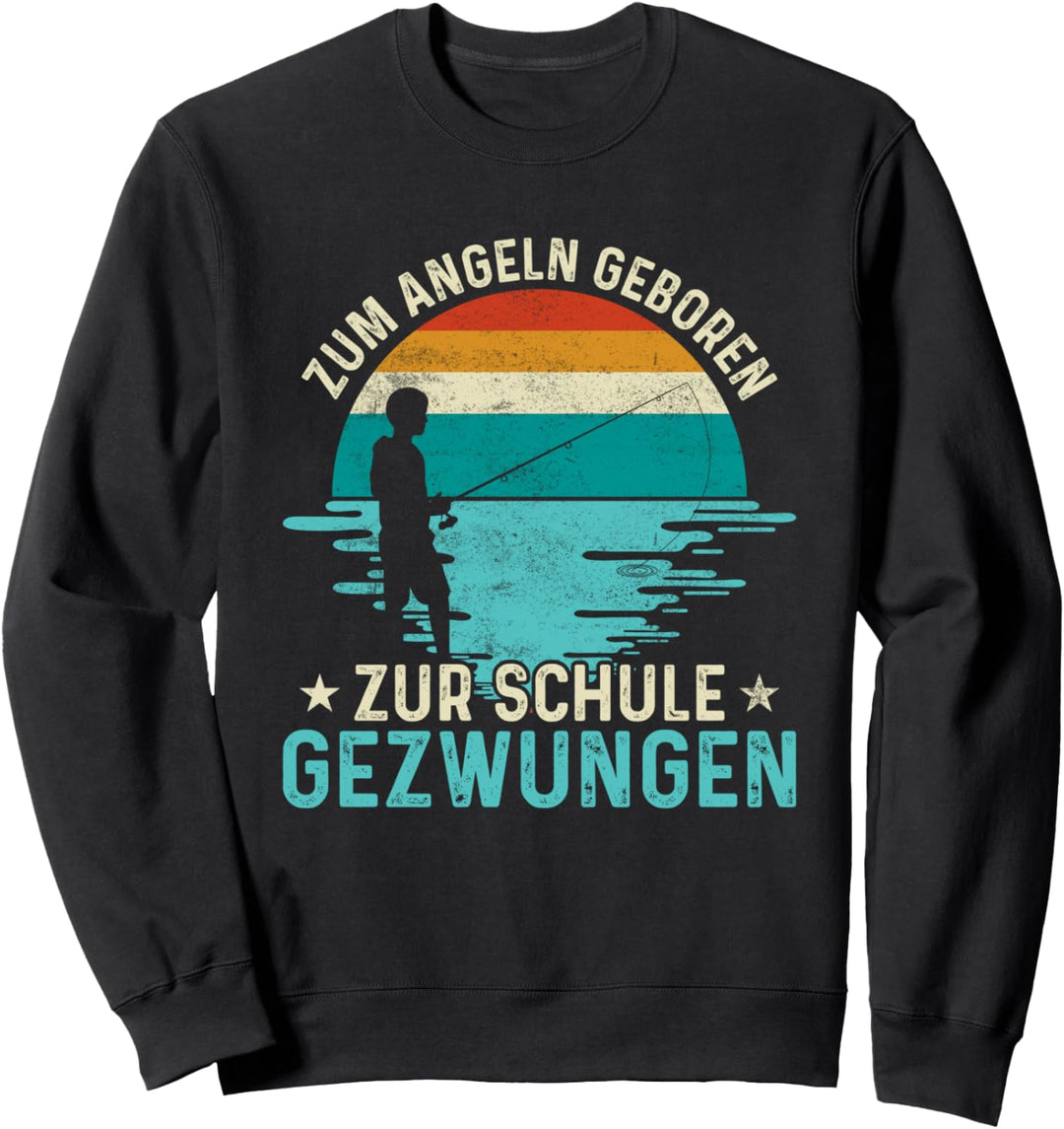 Zum Angeln geboren zur Schule gezwungen, Rute Angler Sweatshirt