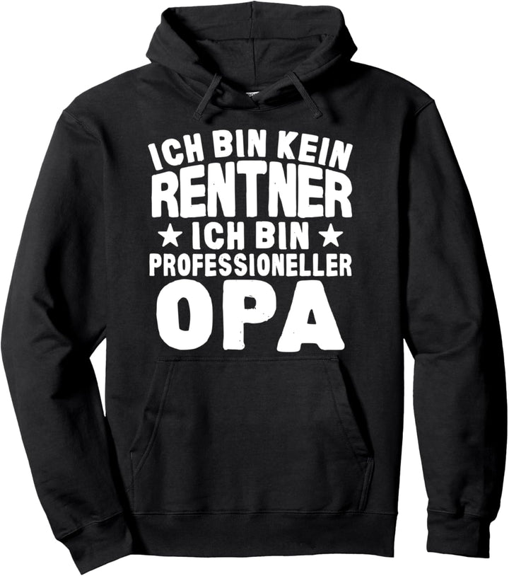 Lustiges Kein Rentner Sondern Opa Ruhestand Geschenk Pullover Hoodie