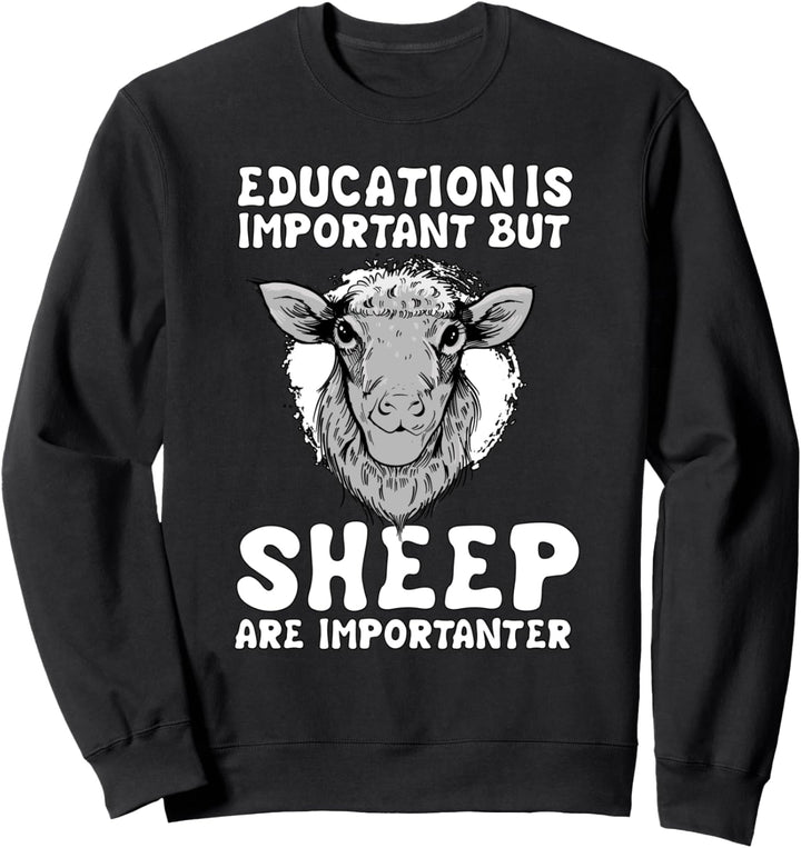 Bildung ist wichtig Schaf Schäfer Sachen Schaf Sweatshirt