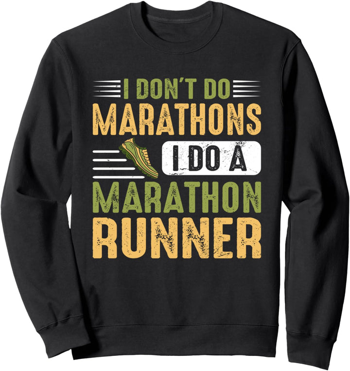 Ich mache einen Marathon Läufer Laufen Sprinter 5k 10k Sweatshirt