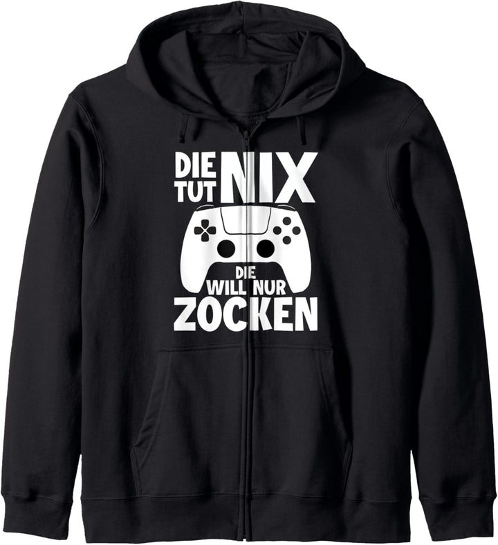 Die tut nix die will nur zocken Video Game Spieler Zockerin Kapuzenjacke