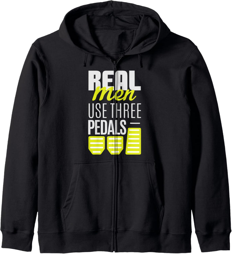 Real Men Use Three Pedals - Stick Shift Car Lover Quote Kapuzenjacke