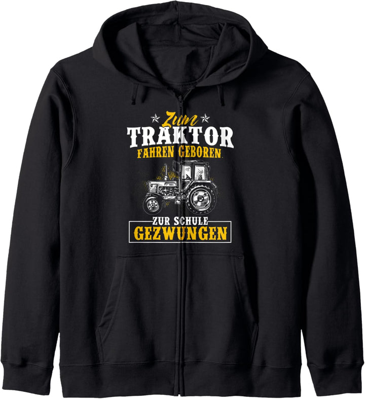 Zum Traktor Fahren Geboren Zur Schule Gezwungen Landwirt Kapuzenjacke