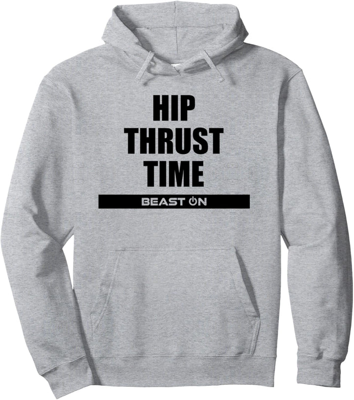 Hip Thrust Time Fitness Bodybuilding Gym Motivation Sprüche Pullover Hoodie