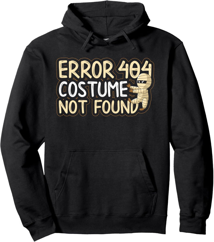 Error 404 Costume Not Found Mumie Halloween Gruselig Lustig Pullover Hoodie