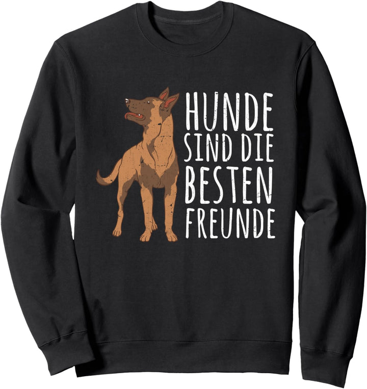 Hunde sind die besten Freunde Hundebesitzer Haustier Hund Sweatshirt