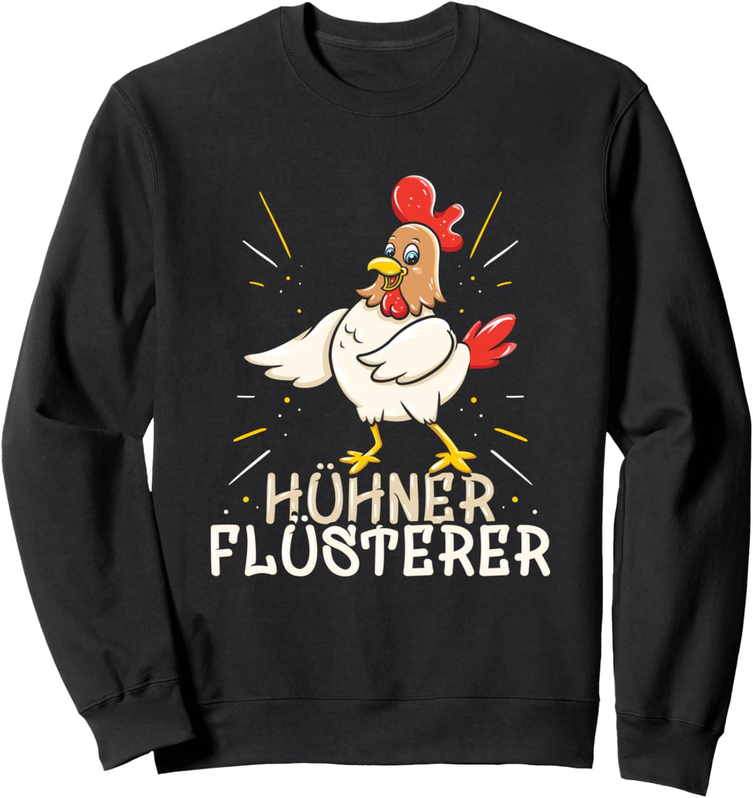 Huhn Bauernhof Landwirt Hühnerstall - Hühner Flüsterer Sweatshirt
