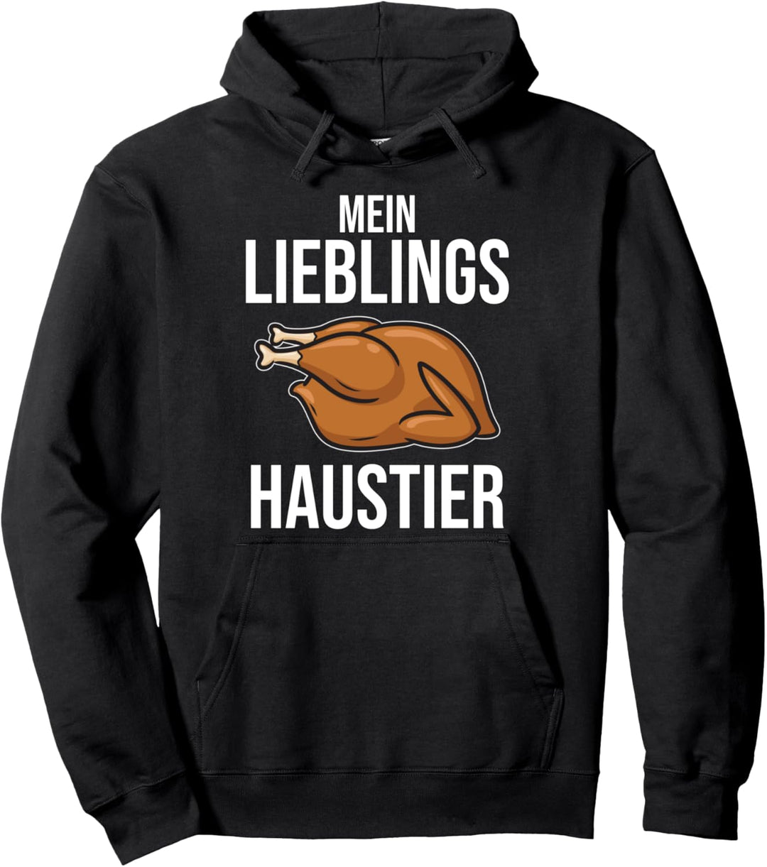 Mein Lieblingstier ist Brathähnchen Goldbroiler Broiler Pullover Hoodie