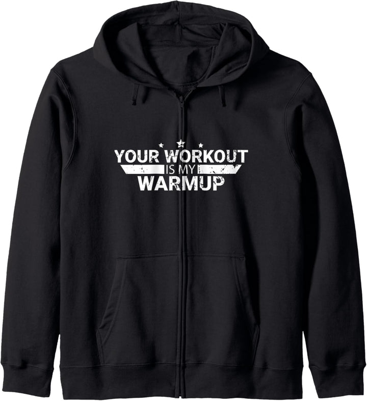 Dein Workout ist mein Warmup - Your Workout Is My Warmup Kapuzenjacke