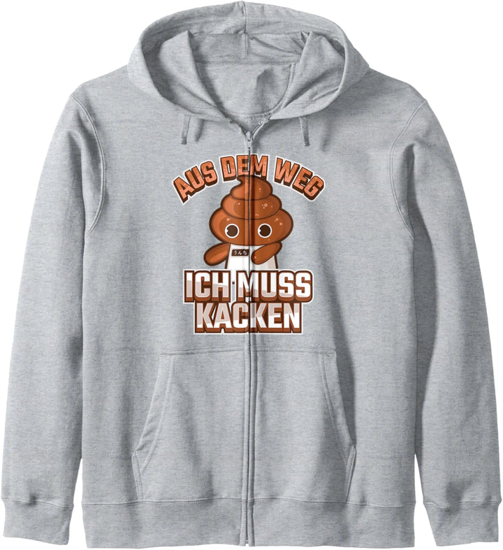 Aus Dem Weg Ich Muss Kacken Geschenk Fun Kapuzenjacke
