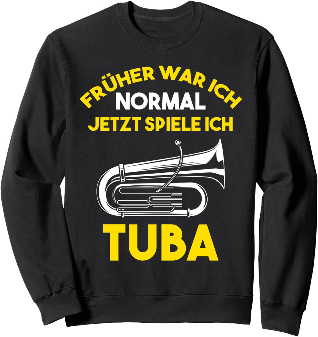 Tuba Musikverein Tubist Tubaspieler Sweatshirt