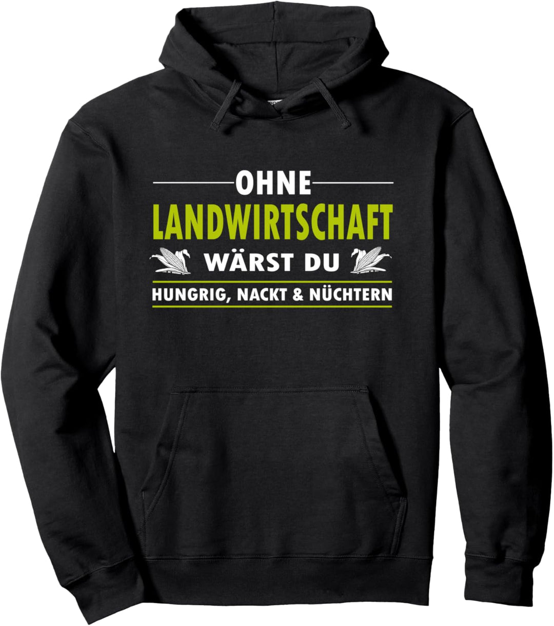 Landwirt Landwirtschaft Hungrig Nackt & Nüchtern Bauern Demo Pullover Hoodie