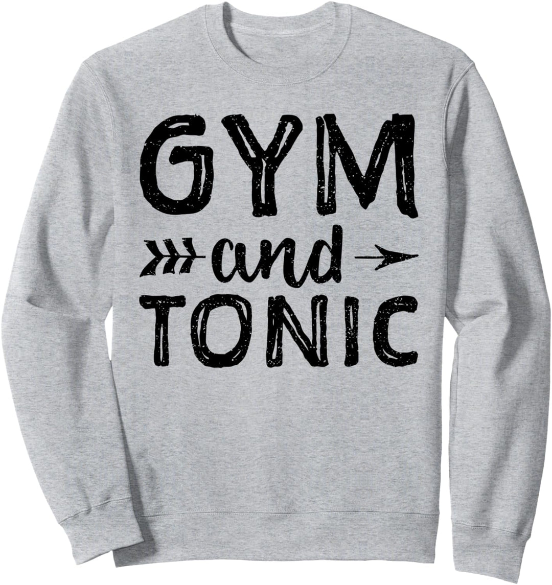Gym And Tonic - Gin Sweatshirt