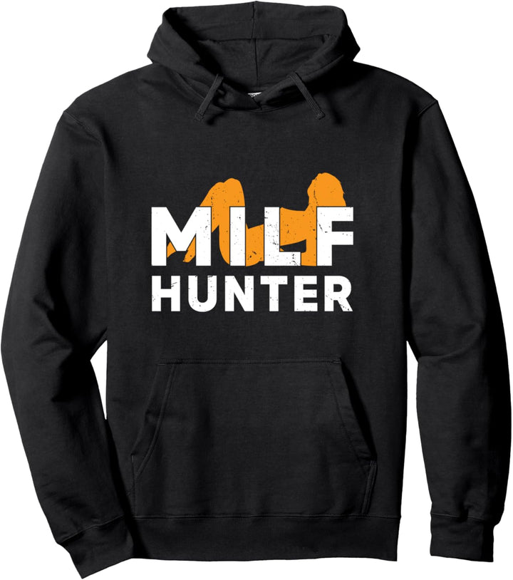 MILF Hunter Single Hot Daddy Erwachsene Witz Pullover Hoodie