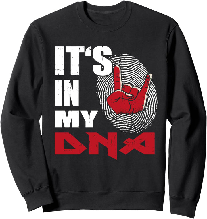 It's In My DNA Rock Hand Concert Festival Heavy Metal Sweatshirt