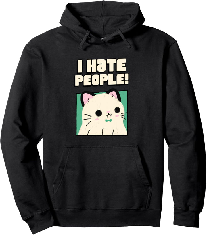I hate people Katzen Pullover Hoodie