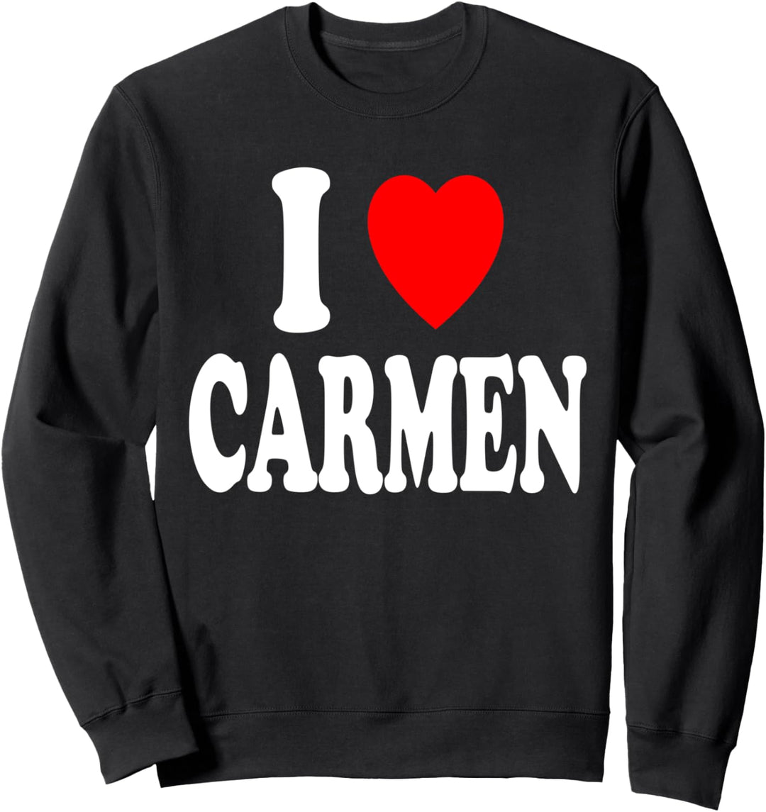I Heart (Love) Carmen, niedliches Paar, Ehepartner Sweatshirt