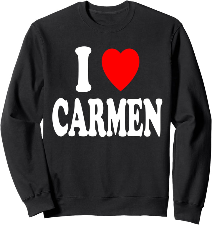 I Heart (Love) Carmen, niedliches Paar, Ehepartner Sweatshirt