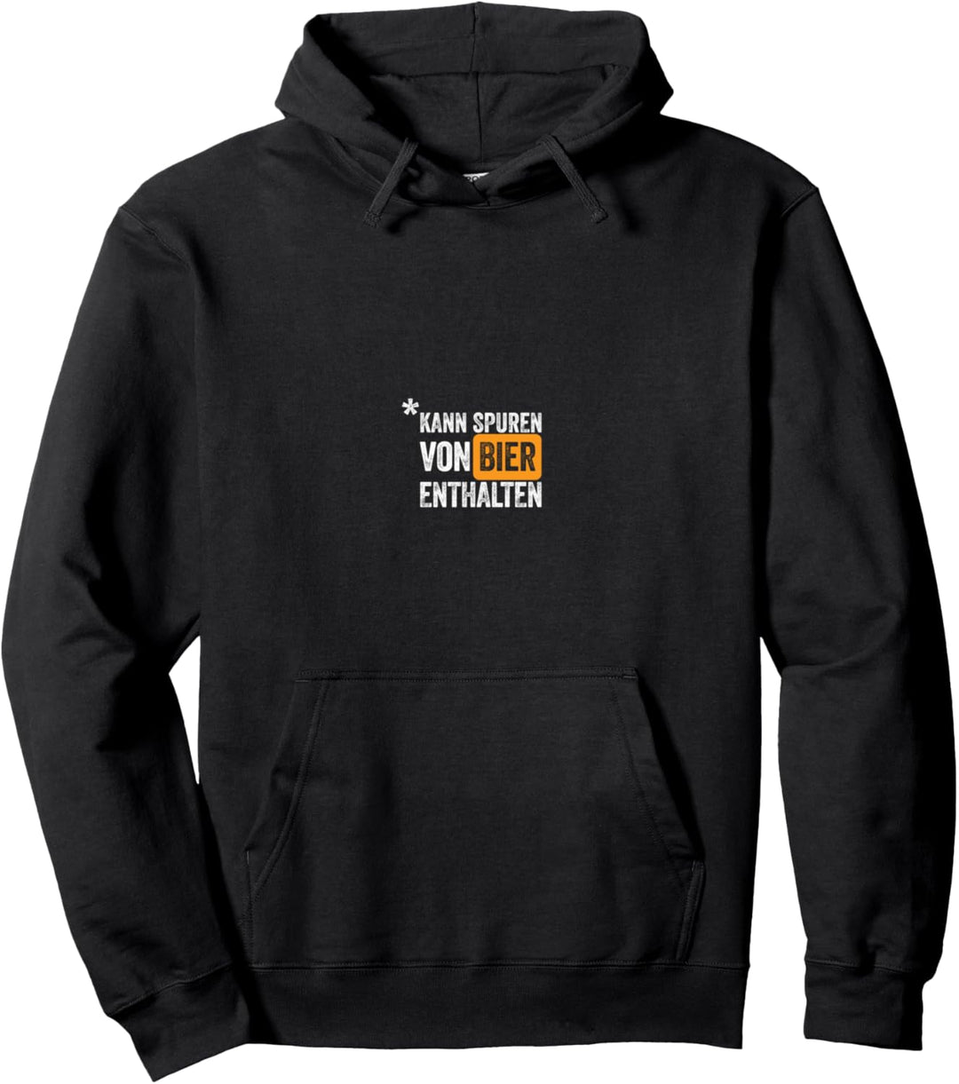 Kann spuren von Bier enthalten Pullover Hoodie