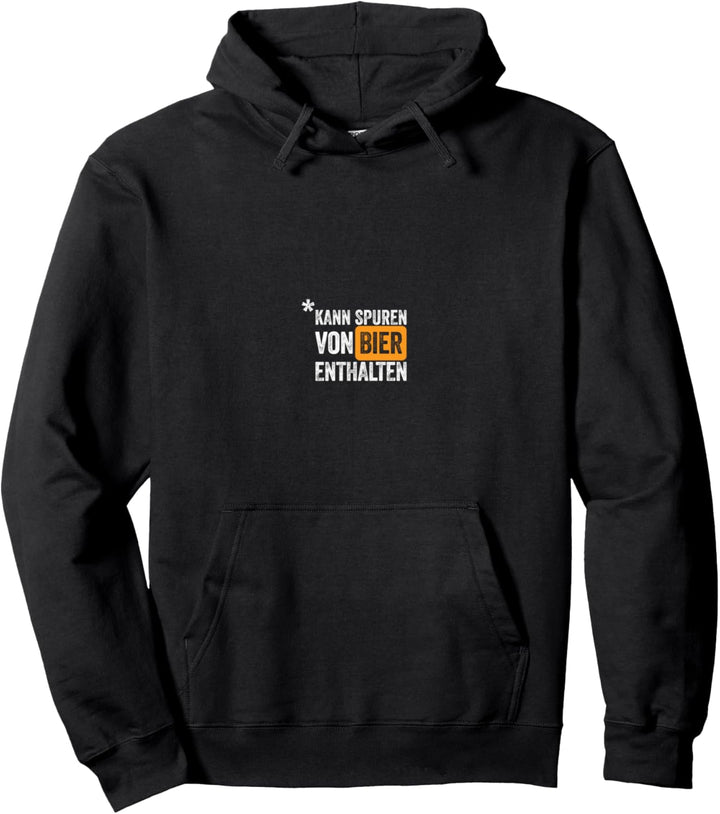 Kann spuren von Bier enthalten Pullover Hoodie