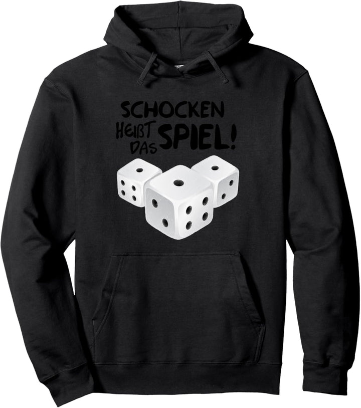 Schocken heisst das Spiel Motiv Würfelspiel Geschenkidee Pullover Hoodie