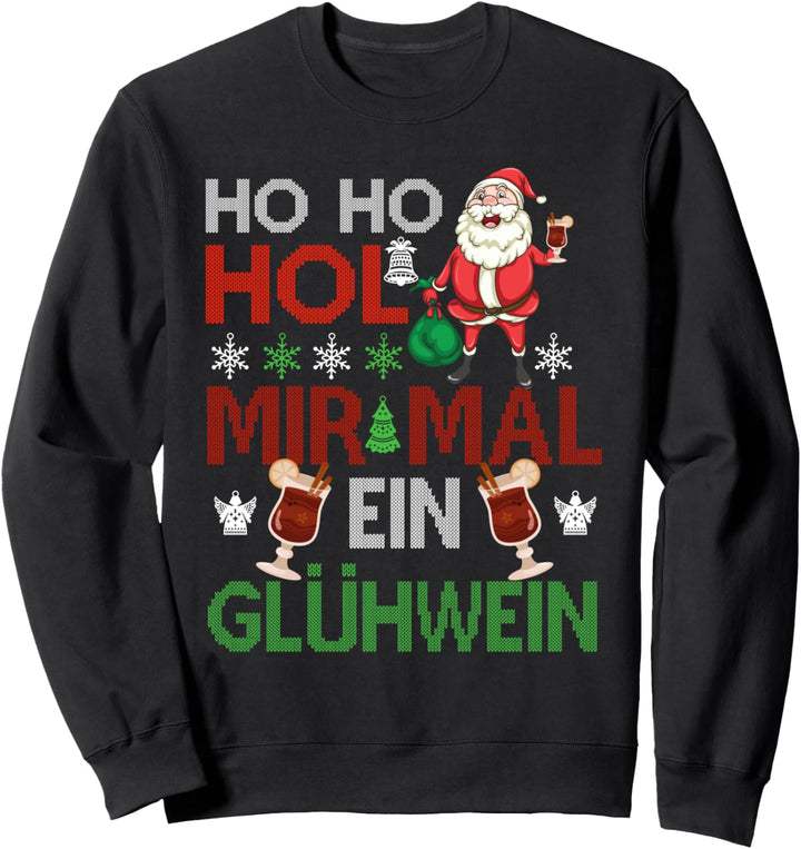 Glühwein Weihnachten Weihnachtsmann Weihnachtsmarkt Sweatshirt