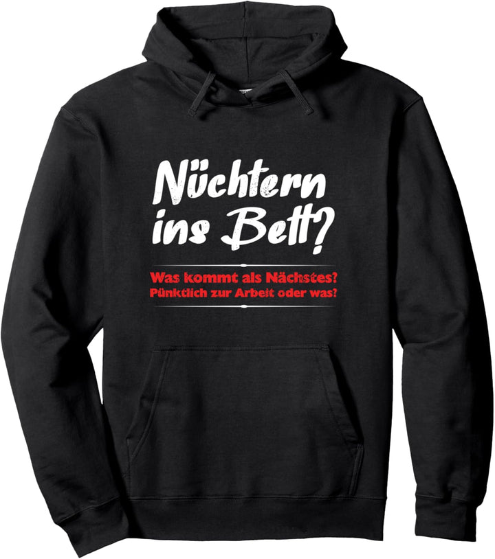 Arbeit Job Motiv mit Lustige Sprüche für Damen & Herren Pullover Hoodie