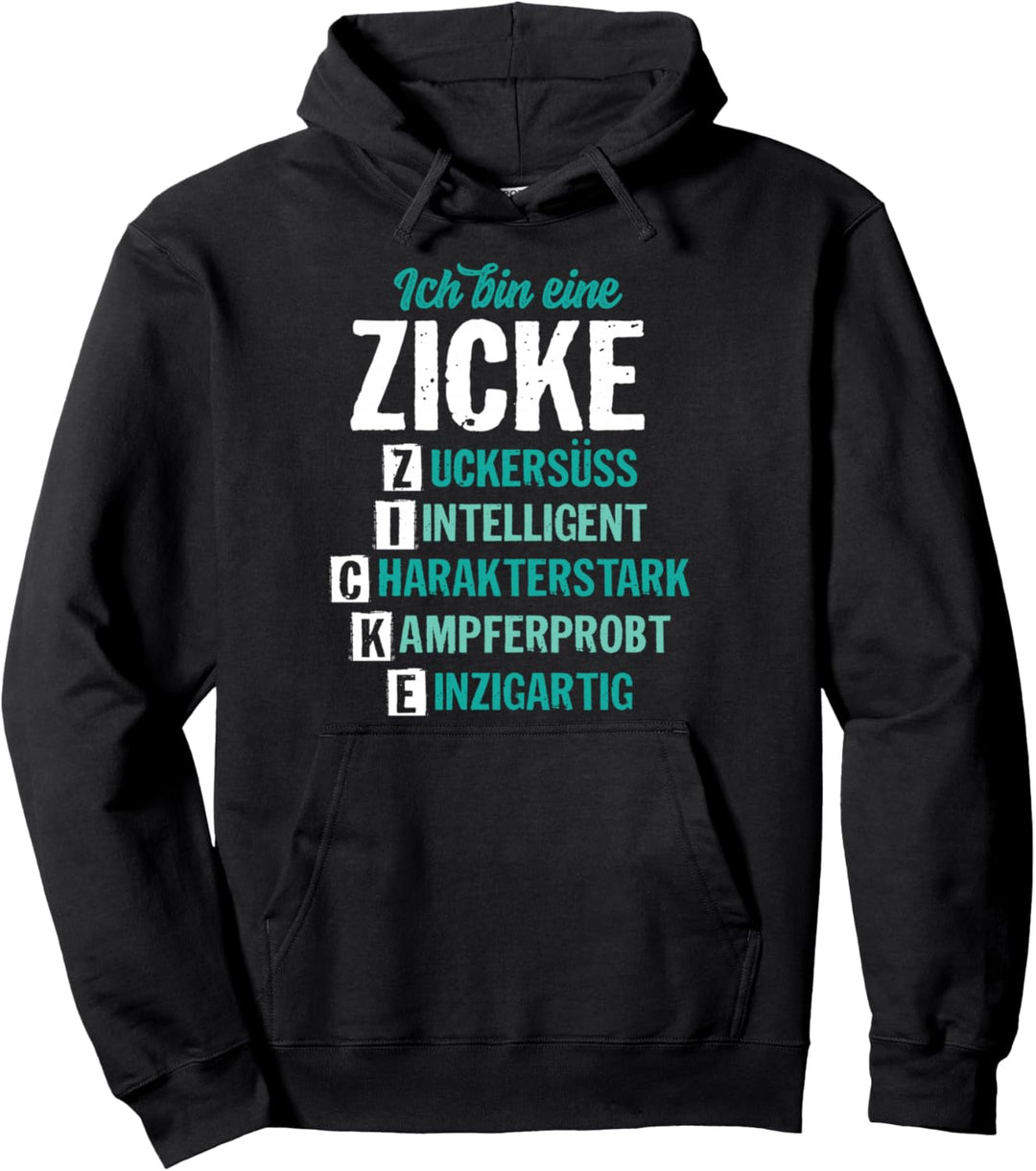 Ich bin eine Zicke | Definition süsses Geschenk Mädchen Frau Pullover Hoodie
