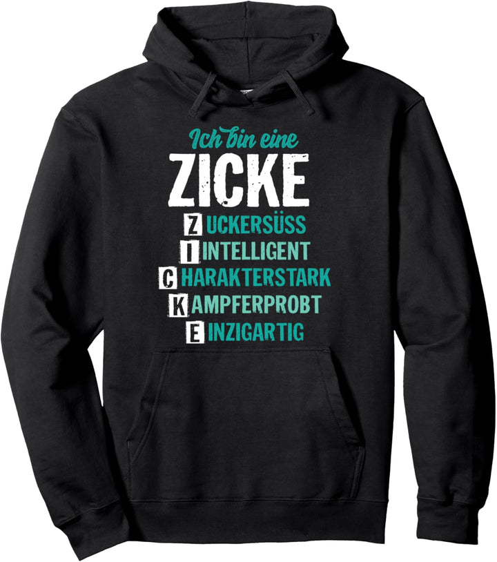 Ich bin eine Zicke | Definition süsses Geschenk Mädchen Frau Pullover Hoodie