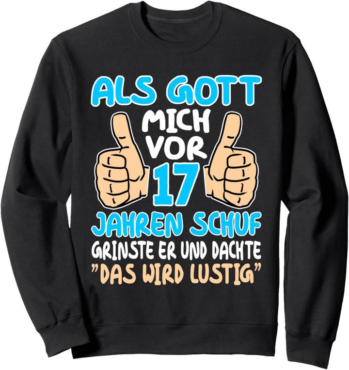 17 Geburtstag 17 Jahre Junge Mädchen Teenager 17 Jährige Sweatshirt