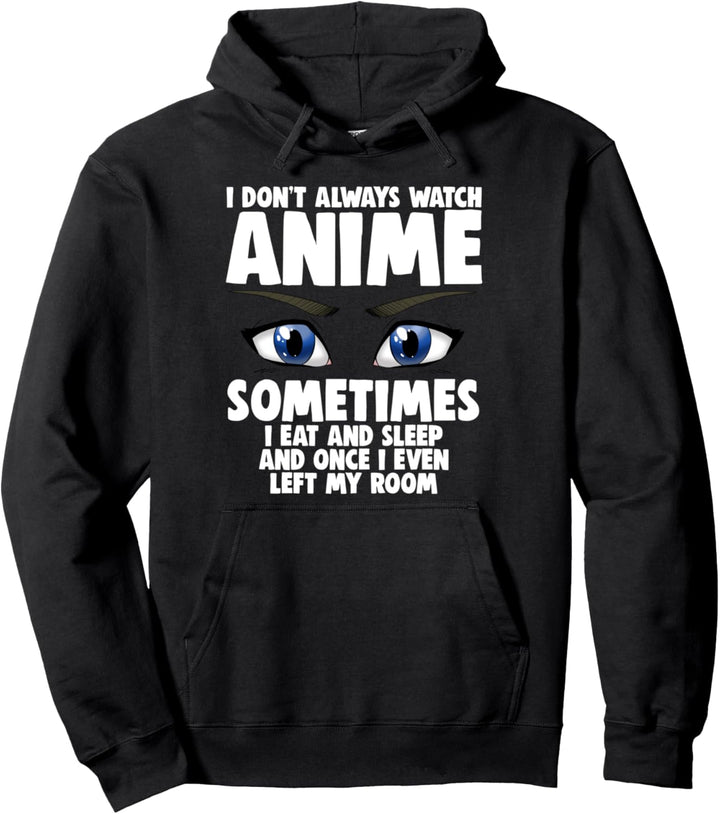 "I Don't Always Watch Animation Love Face" für Frauen Pullover Hoodie