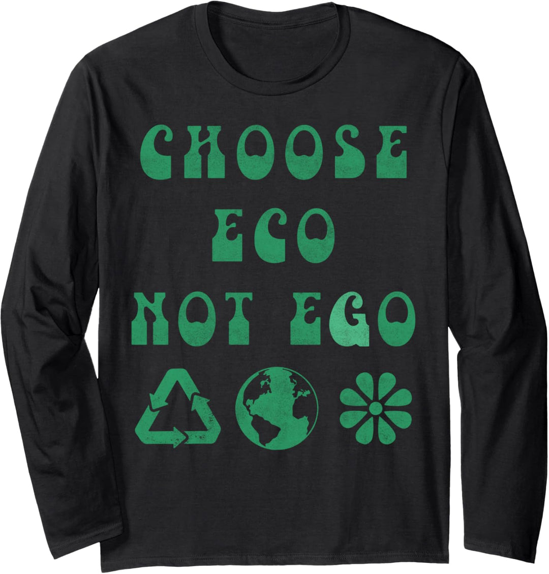 Trendy Eco Not Ego Langarmshirt
