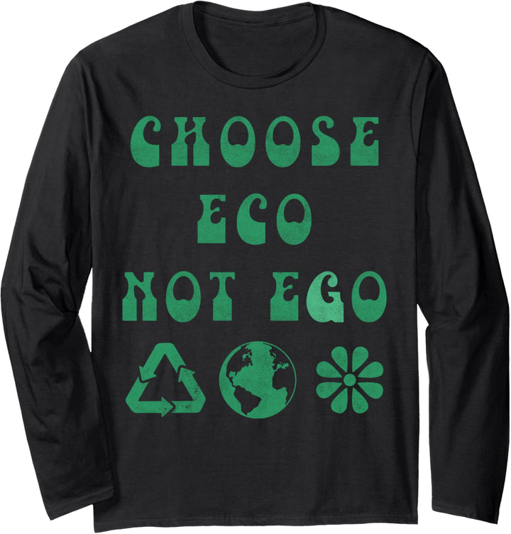 Trendy Eco Not Ego Langarmshirt