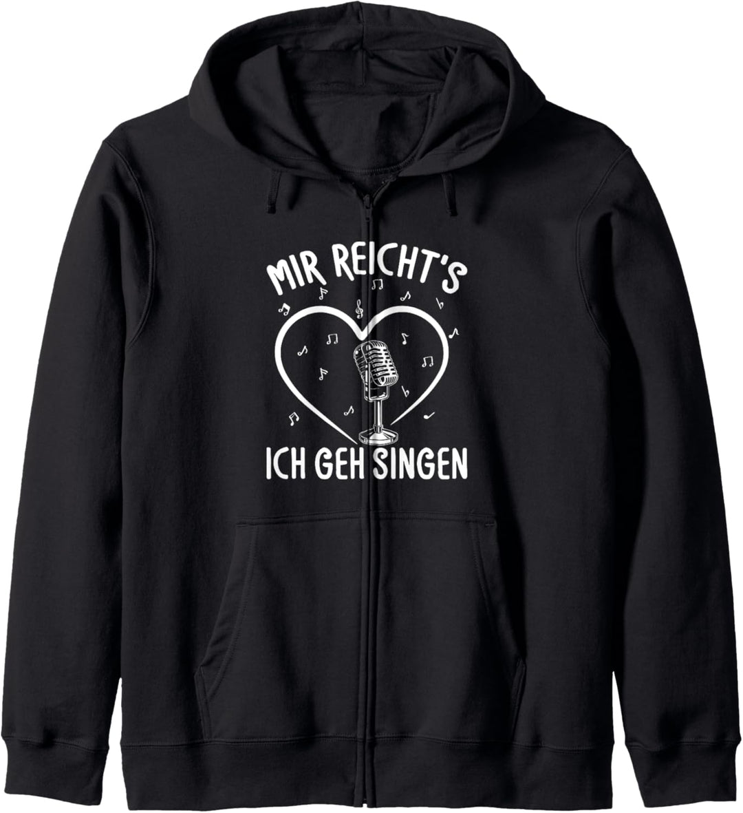 Mir Reicht's Ich Geh Singen Sängerin Chor Musik Spruch Kapuzenjacke