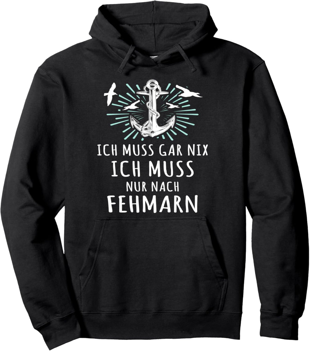 Lustige Fehmarn Sprüche Ich Muss Nach Fehmarn Pullover Hoodie