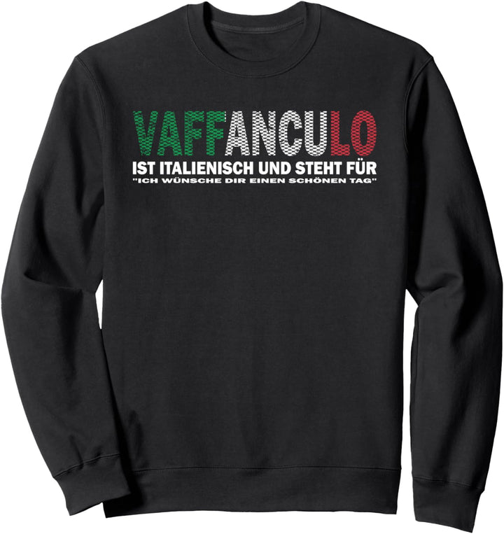 Italiener Vaffanculo Sizilien Tourist Reisen Italy Italien Sweatshirt