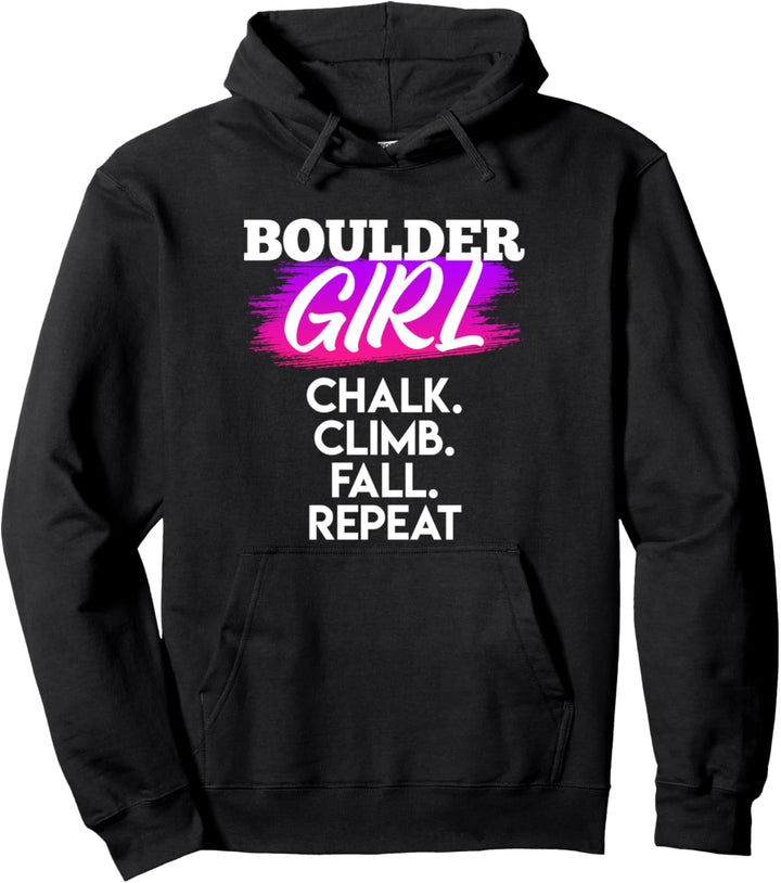 Kletter Spruch Boulder Girl Chalk Climb Fall Bouldern Pullover Hoodie