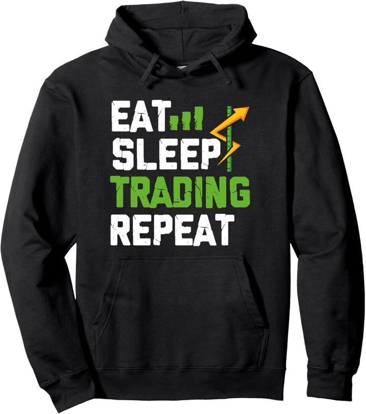 Eat Sleep Trading Repeat Bullish Trading Stock Market Trader Pullover Hoodie