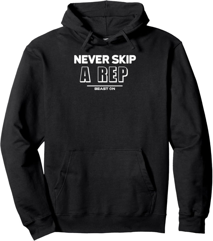 Never Skip a Repetition Fitness Motivation Sprüche Gym Pullover Hoodie